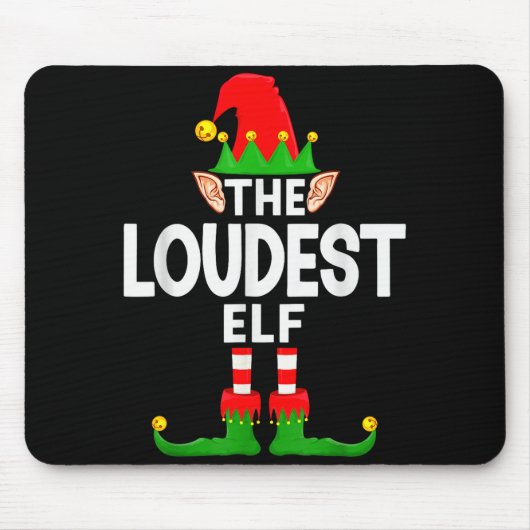 The Loudest Elf Family Christmas Pajama Party Mousepad (Vorne)