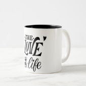 The Love of My Life – Romantic Typography Design Zweifarbige Tasse (VorderseiteRechts)