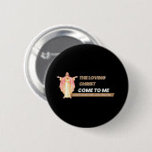 The Loving Christ Come To Me Button (Vorne & Hinten)