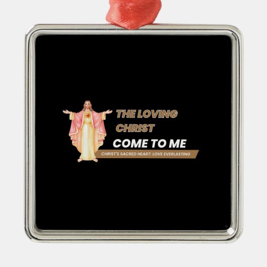 The Loving Christ Come To Me Ornament Aus Metall (Vorne)