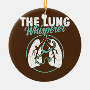 The Lung Whisperer Lungs Therapy RT Respiratory Keramik Ornament