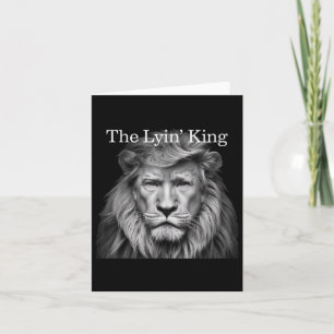 The Lyin King Funny Anti-trump 2025 Lion Lovers Karte