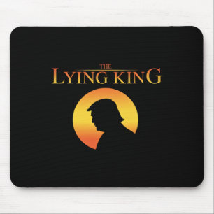 The Lying King 8647 Resist Präsident Trump Happy 4 Mousepad