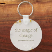 the magic of change , keychain schlüsselanhänger (Rückseite)