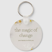the magic of change , keychain schlüsselanhänger (Rückseite)