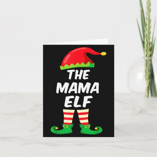 The Mama Elf Family Matching Funny Christmas Costu Karte (Vorderseite)