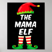 The Mama Elf Family Matching Funny Christmas Costu Poster (Vorne)