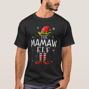 The Mamaw Elf Funny Oma Xmas Groupe Matching C T-Shirt