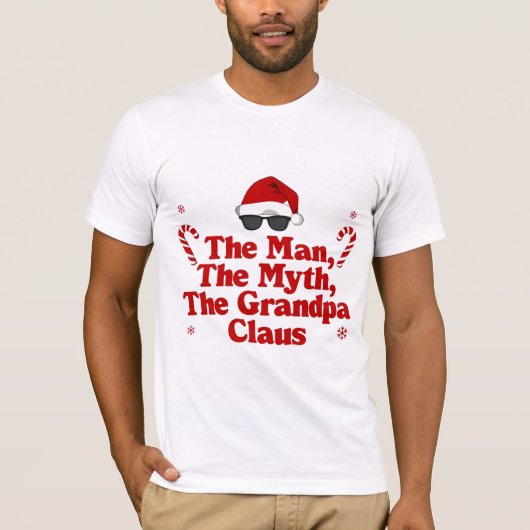 The Man The Myth The Grandpa Claus | Cool Santa Gr T-Shirt (Vorderseite)