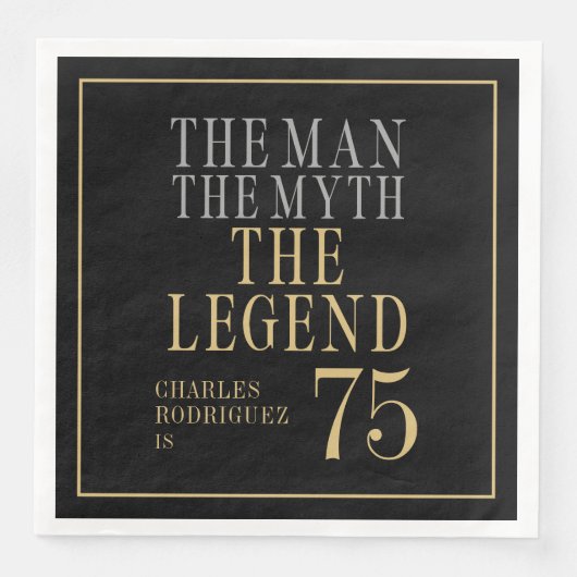 The Man The Myth The Legend 75th Birthday Serviette (Vorderseite)