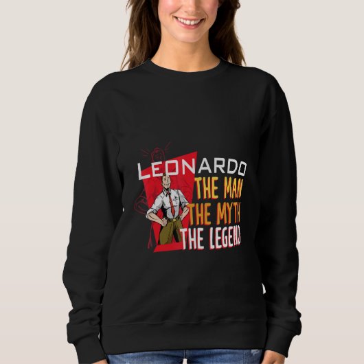 The man the myth the legend Leonardo Sweatshirt (Vorderseite)