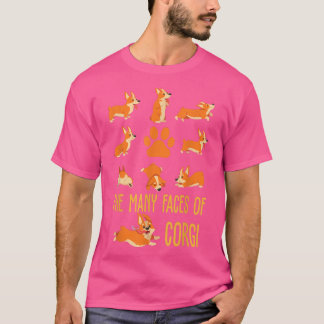 The Many Faces of the Corgi For Dog Lover Cute Fun T-Shirt