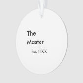 The Master boss name est year date man king title Ornament (Vorderseite)