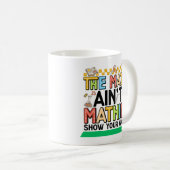 The math Aren't Mathing Funny Back to school Gifts Kaffeetasse (VorderseiteRechts)