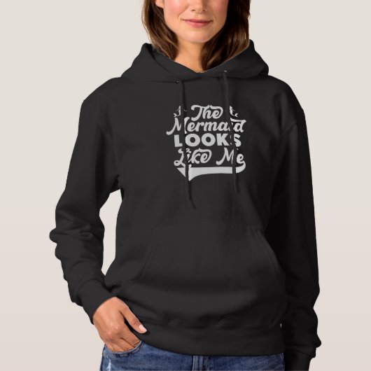 The Mermaid Looks Like Me  Black Girl Quote Hoodie (Vorderseite)