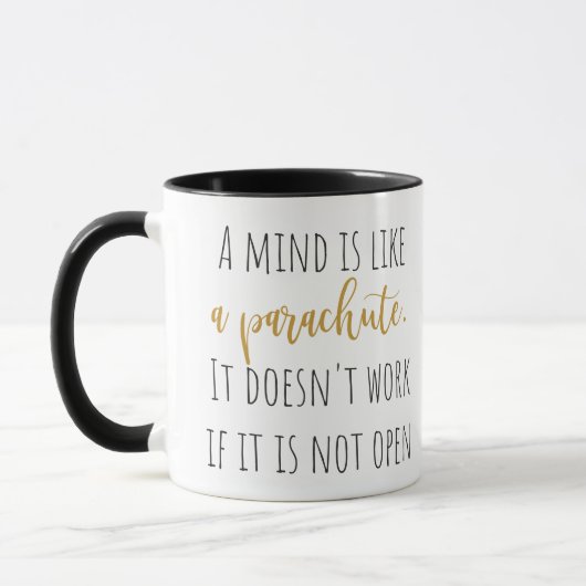 The Mind Is Like A Parachute... Mug Tasse (Links)
