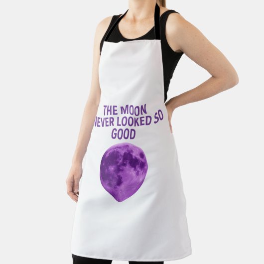 The Moon Never Looked So Good Black Text Apron Schürze (InSitu)