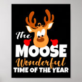 The Moose Wonderful Time Of The Year Funny Christm Poster (Vorne)