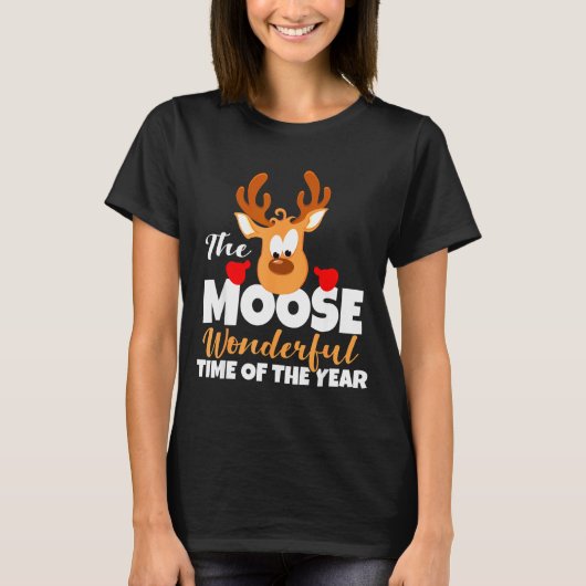 The Moose Wonderful Time Of The Year Funny Christm T-Shirt (Vorderseite)