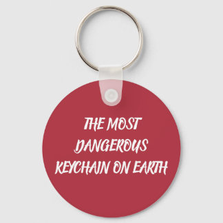THE MOST DANGEROUS KEYCHAIN ON EARTH SCHLÜSSELANHÄNGER