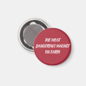 THE MOST DANGEROUS MAGNET ON EARTH (Vorderseite/Rückseite)