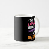 The Most Expensive Thing I Own_ Hands Down My Daug Kaffeetasse (VorderseiteRechts)
