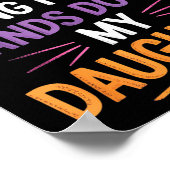 The Most Expensive Thing I Own_ Hands Down My Daug Poster (Ecke)