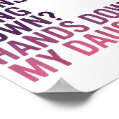 The Most Expensive Thing I Own_ Hands Down My Daug Poster (Ecke)