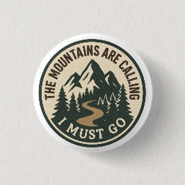 The Mountains Are Calling – Adventure Hiking Badge Button