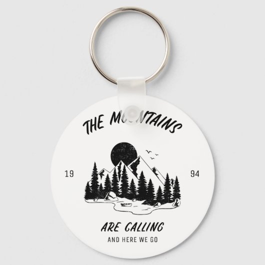 The Mountains are calling and here we go  Schlüsselanhänger (Vorderseite)