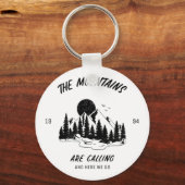 The Mountains are calling and here we go  Schlüsselanhänger (Vorderseite)