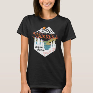 The Mountains Are Calling And I Must Go 8 T-Shirt