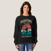 The Mountains are calling me and i must go Mountai Sweatshirt (Vorne ganz)