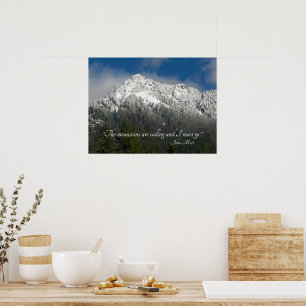 The Mountains are Calling Quote Snowy Mountain Poster