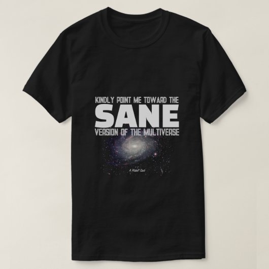 The Multiverse (Sane) - A MisterP Shirt (Design vorne)