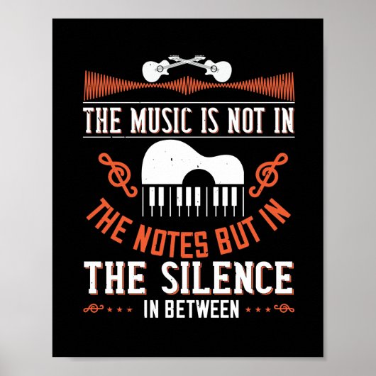 The Music Is Not In The Notes Poster (Vorne)