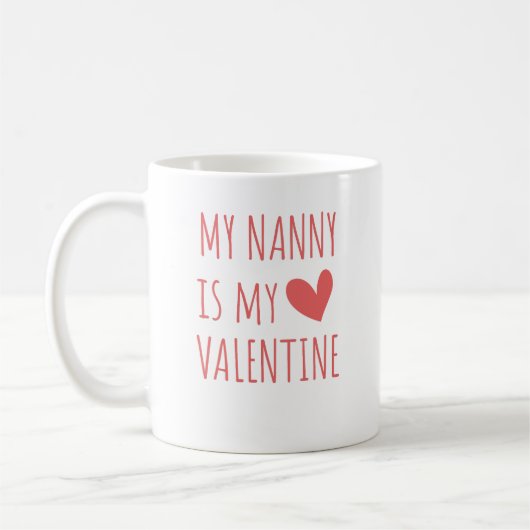 The Nanny is My Valentine Kaffeetasse (Links)