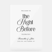 The Night Before Rehearsal Dinner Welcome Sign Acrylschild (Vorderseite)