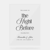 The Night Before Rehearsal Dinner Welcome Sign Acrylschild (Vorderseite)