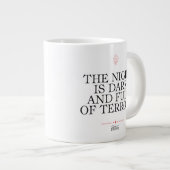 The Night is Dark and Full of Terrors Jumbo-Tasse (Vorderseite Rechts)