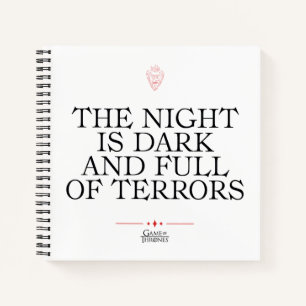 The Night is Dark and Full of Terrors Notizblock