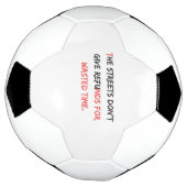 The No Refunds Design: Fußball (Gedreht)