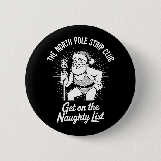 The North Pole Strip Club Weihnachtsfeier Button (Vorderseite)