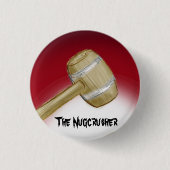 The Nugcrusher Button (Vorderseite)