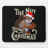 The Nut Before Christmas Squirrel Funny Mousepad (Vorne)
