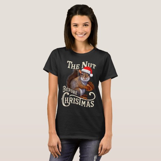 The Nut Before Christmas Squirrel Funny T-Shirt (Vorne ganz)