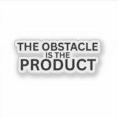 The Obstacle Is The Product Laptop Sticker (Vorderseite)