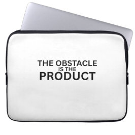 The Obstacle Is The Product Tech Laptop Sleeve