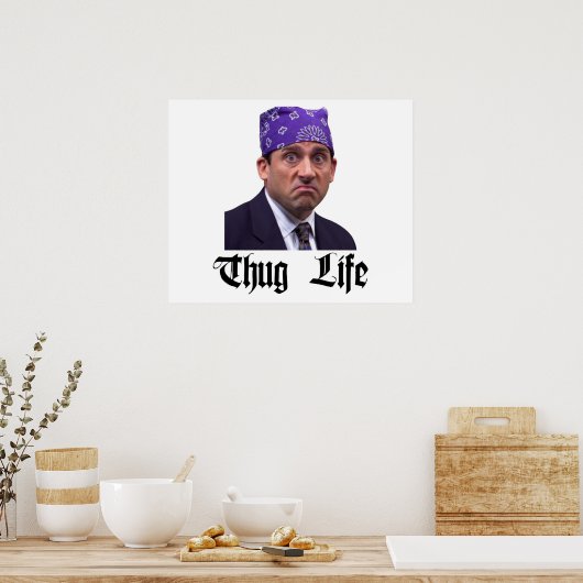 The Office Michael Prison Mike Scott Thug Life Poster (Küche)