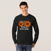 The Official Im A Banjo Machine T-Shirt (Vorne ganz)